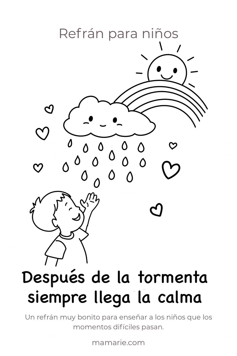 refran despues de la tormenta siempre llega la calma para niños
